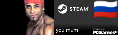 you mum Steam Signature