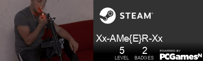 Xx-AMe{E}R-Xx Steam Signature