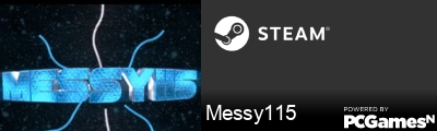 Messy115 Steam Signature