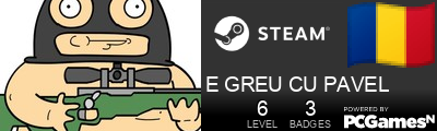 E GREU CU PAVEL Steam Signature