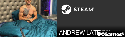 ANDREW LATE Steam Signature