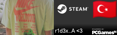 r1d3x..A <3 Steam Signature
