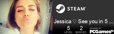 Jessica ♡ See you in 5 weeks Steam Signature