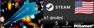 k1 dm4tnl Steam Signature