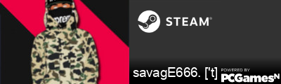 savagE666. ['t] Steam Signature