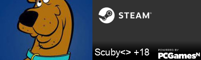 Scuby<> +18 Steam Signature