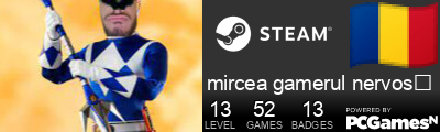 mircea gamerul nervos♿ Steam Signature