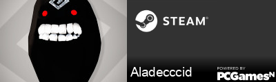 Aladecccid Steam Signature