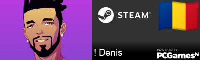! Denis Steam Signature