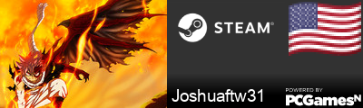 Joshuaftw31 Steam Signature