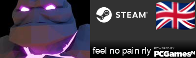 feel no pain rly Steam Signature