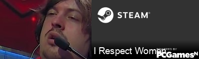 I Respect Women Steam Signature