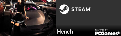 Hench Steam Signature