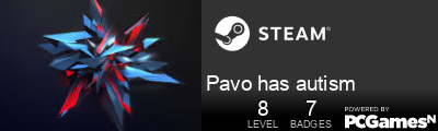Pavo has autism Steam Signature