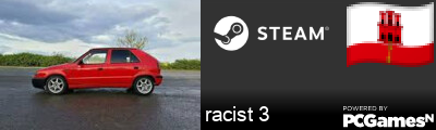 racist 3 Steam Signature