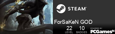 ForSaKeN GOD Steam Signature