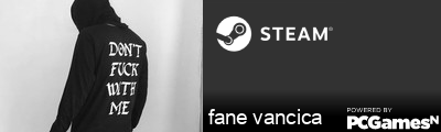 fane vancica Steam Signature