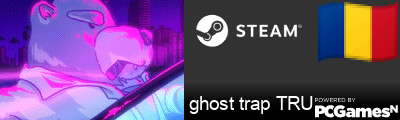 ghost trap TRU Steam Signature