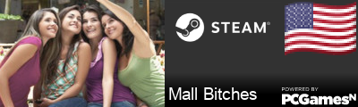 Mall Bitches Steam Signature