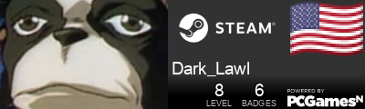 Dark_Lawl Steam Signature