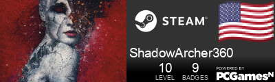 ShadowArcher360 Steam Signature