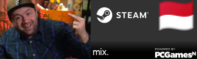 mix. Steam Signature