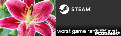 worst game ranking system Steam Signature