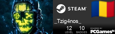 _Tzig4nos_ Steam Signature