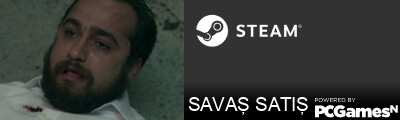 SAVAŞ SATIŞ Steam Signature