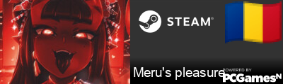 Meru's pleasure Steam Signature
