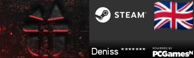 Deniss ******* Steam Signature