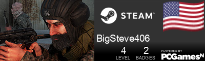 BigSteve406 Steam Signature