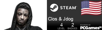 Clos & Jdog Steam Signature