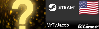 MrTyJacob Steam Signature