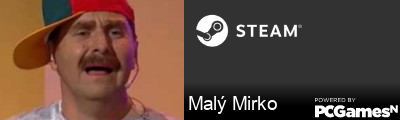 Malý Mirko Steam Signature