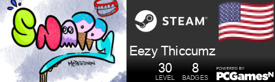 Eezy Thiccumz Steam Signature
