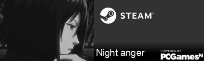Night anger Steam Signature