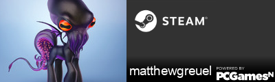 matthewgreuel Steam Signature