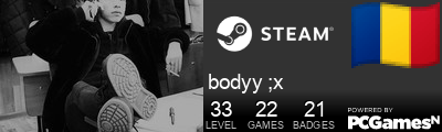 bodyy ;x Steam Signature