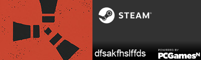 dfsakfhslffds Steam Signature
