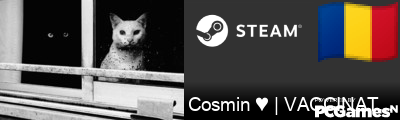Cosmin ♥ | VACCINATED Steam Signature