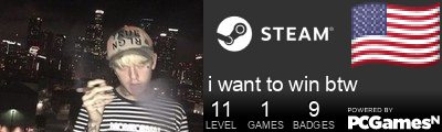 i want to win btw Steam Signature