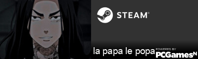 la papa le popa Steam Signature