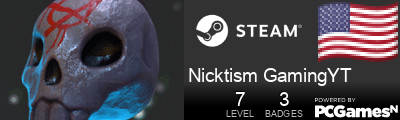 Nicktism GamingYT Steam Signature