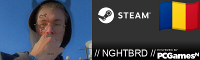// NGHTBRD // Steam Signature