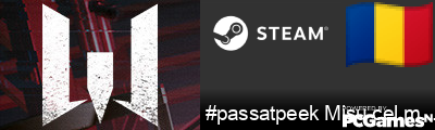 #passatpeek Misu cel mare Steam Signature