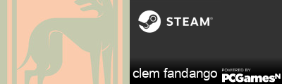 clem fandango Steam Signature