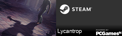Lycantrop Steam Signature