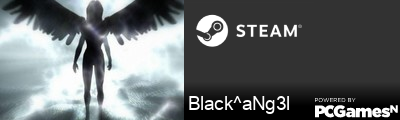 Black^aNg3l Steam Signature