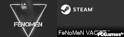 FeNoMeN VAC #2 Steam Signature
